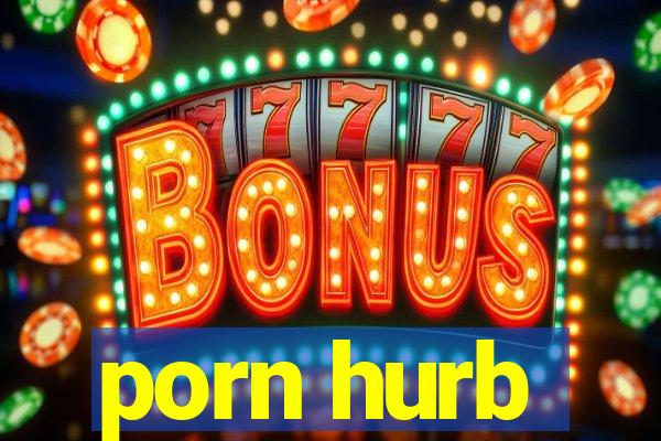 porn hurb